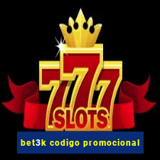 bet3k codigo promocional